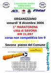 Nome del file=08Dicembre2006Savona-1.jpg
Dimensione del file=158KiB
Dimensioni=1024x1450
Aggiunta il=25 Ott 2006 08Dicembre2006Savona-1.jpg